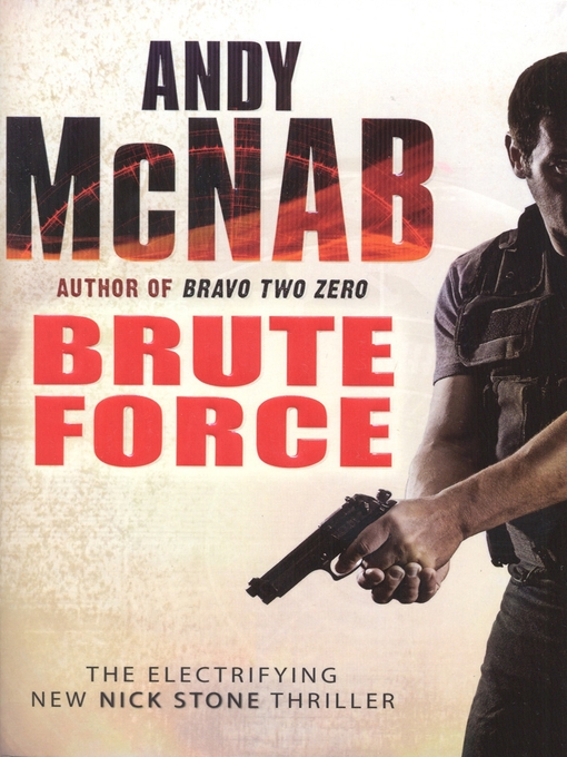 Title details for Brute Force by Andy McNab - Available